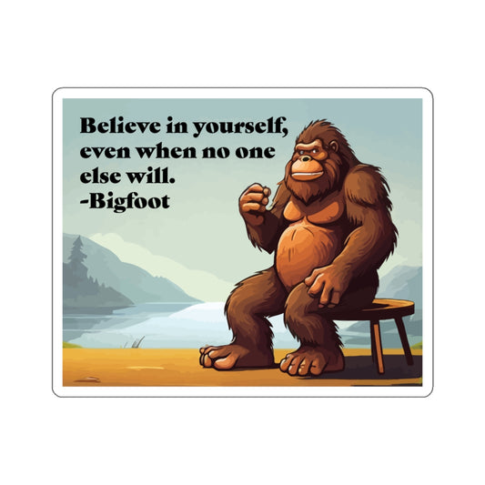 Believe In Bigfoot Kiss-Cut Stickers