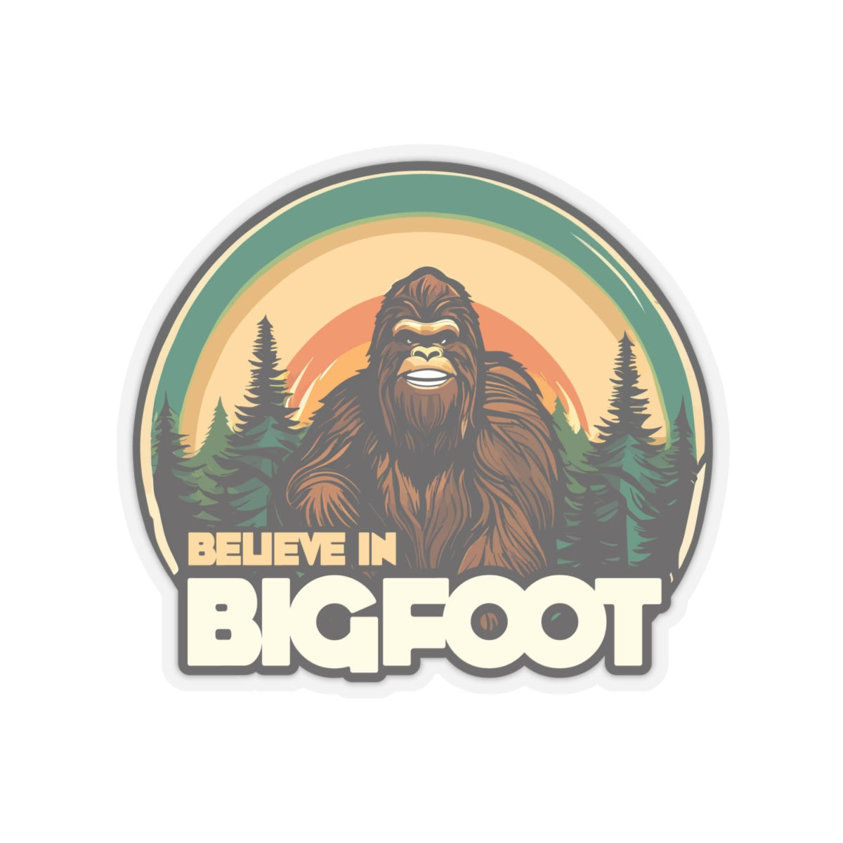 Believe in Bigfoot ll Kiss-Cut Stickers